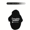 3XL~8XL Trouble Maker Dog Hoodie Sweater Winter Hooded Pet Jacket with Paw Print & "Trouble Maker" Text, Soft Paw Collar Sleeve